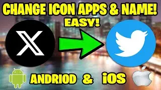 HOW TO GET THE TWITTER APP BACK AND REMOVE THE X ICON AND NAME! (Change Icon Apps Picture & Names)
