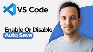 How to Enable Or Disable Auto Save In VS Code (2026 Full Guide)