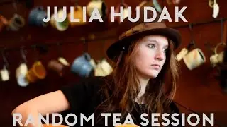 Julia Hudak - Helambu ::Random Tea Session #38::