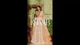 Manish Malhotra | Khaab | Sublime grandeur