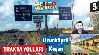 Uzunköprü-Keşan Yolu Türkiye-Trakya ETS 2 Road to the Black Sea DLC 5. Bölüm