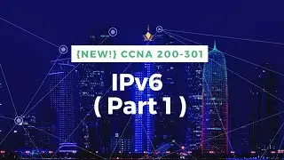 IPv6 Addressing: Part 1 | CCNA 200-301 Full Course English | Network Automation | Network Journey