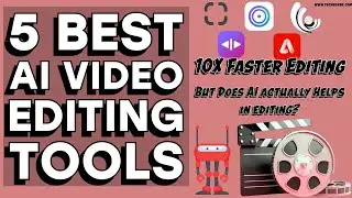 5 Best AI Video Editing Tools 2024🔥: But Does AI 🤖 Actually Helps In Video Editing 🤔?