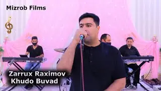 Zarrux Raximov - Khuda Bovad Yaret  |  Заррух Рахимов - Худо бувад