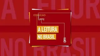 #56 A leitura no Brasil
