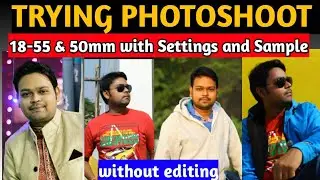 How to Photoshoot With Canon 3000d or Any Entry Level DSLR|| Setting Manual Mode 18-55mm 50mm sample