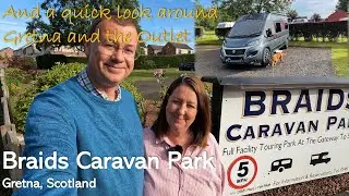 Braids Caravan Park, Gretna, and the outlet in the campervan - Scotland Trip Part 1