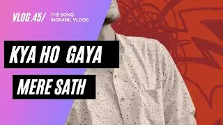 𝐤𝐲𝐚 𝐡𝐨 𝐠𝐚𝐲𝐚 𝐦𝐞𝐫𝐞 𝐬𝐚𝐭𝐡.     #thebongindranilvlog