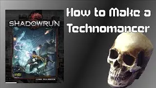Shadowrun 5e - How to Make a Technomancer