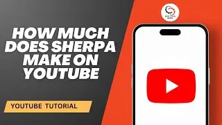 How Much Does  Sherpa Make on YouTube