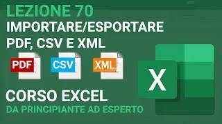 Importare Esportare PDF, CSV e XML - EXCEL TUTORIAL ITALIANO 70