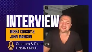 Unsinkable's Misha Crosby & John Mawson talk about hearing history