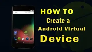 #04 How to Create a Android Virtual Device (AVD) in Android Studio #04