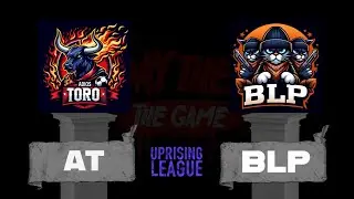 Uprising League S3 Week 1 - AT VS BLP