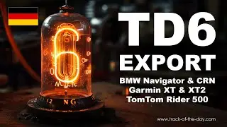 TD6 - Routen richtig exportieren - Track of the day - Deutsch #garmin #tomtom #makelifearide