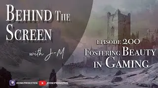 Behind the Screen: E200 - Fostering Beauty with RPGs