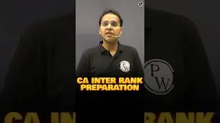 CA Inter में Rank की Preparation कैसे करें? #Shorts #CA #PW