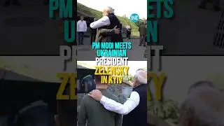 PM Modi Meets Zelensky With A Hug & Handshake In Kyiv | Russia Ukraine War