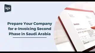 [Webinar] Prepare Your Company for e-Invoicing Second Phase in Saudi Arabia