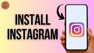 How to Install Instagram in Android?