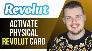 How To Activate Physical Revolut Card (FULL GUIDE) 2025