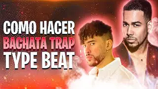 Como HACER BACHATA TRAP en FL STUDIO 20