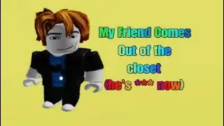 Reacting To My Friend Coming Out The Closet