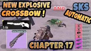 NEW EXPLOSIVE CROSSBOW - SKS AUTOMATIC - PUBG METRO ROYALE CHAPTER 17