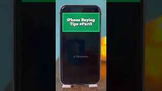 iPhone Buying Guide Tips | Don’t Buy Second Hand iPhone 