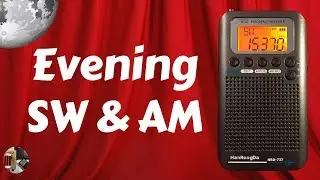 Hanrongda HRD-737 Shortwave Radio Evening Scans