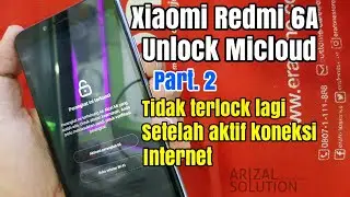 Unlcok Micloud Xiaomi Redmi 6A Cactus Yang Super Bandel Koneksi Jaringan Tidak Reloack Lagi