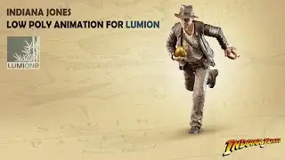 Indiana Jones low poly animation for Lumion | Lumion Easy