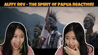 Indonesian Reacts to “The Spirit of Papua” - Alffy Rev (ft. Nowela Mikhelia, etc)!