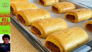 CRISPY SAUSAGE ROLL: NIGERIAN SAUSAGE ROLLS STEP BY STEP |Nigerian Sausage Roll Recipe