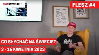 Bike World Flash #4: co słychać w rowerowym świecie? (3-16 kwietnia 2023)