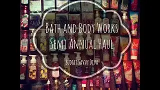 Bath and Body Works Semi-Annual Haul 2015