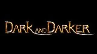 Dark and Darker: The Darkness is Your Friend