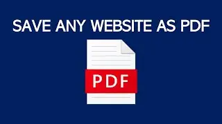 Save Any Website as a PDF File | Windows 10