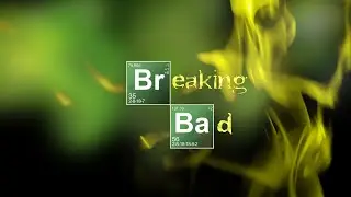 Custom Breaking Bad Intro