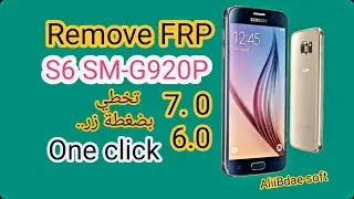 How to Remove FRP SAMSUNG S6 SM-G920P 7.0 6.0 One Click