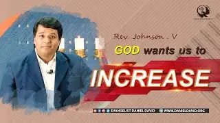 Rev.Johnson Varghese | God wants us to increase | Bethel AG International worship Centre.