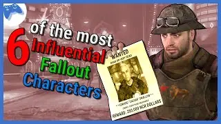 Fallout List - 6 of the most influential Fallout Characters