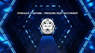 [Trap] Hydraulix & Mayhem - Pressure (Feat. MacTurnUp)