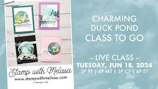 🔴 LIVE: Stampin' Up! Charming Duck Pond Bundle & Class to Go