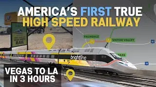 Brightline West: MEGA Project Transforming LA-Vegas Travel
