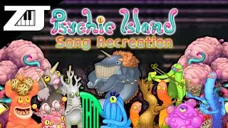 My Singing Monsters - PSYCHIC ISLAND Recreation (FL Studio)