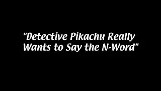 It's Always Sunny with Detective Pikachu (Animatic)