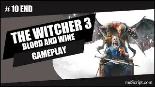 The Witcher 3: Blood and Wine / Gameplay #10 END / No Commentary / Sub Thai