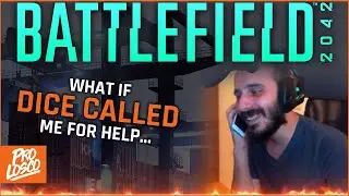 What if DICE called me for help with 2042...