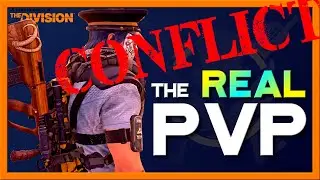 Conflict -- The BEST, The ONLY PvP in The Division 2